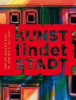 Kunst findet Stadt - Pop up Galerie (2021)